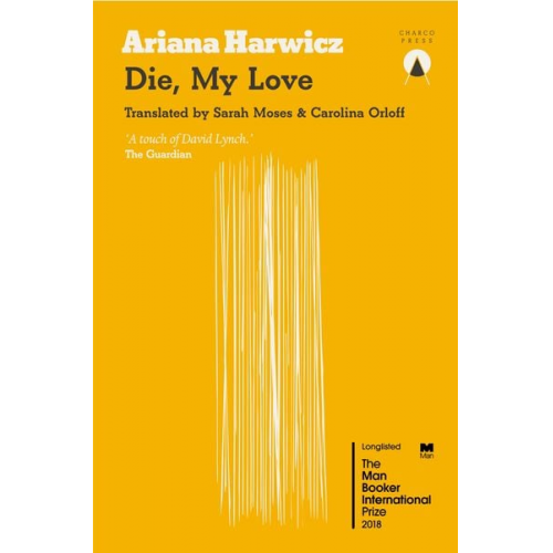 Ariana Harwicz - Die My Love