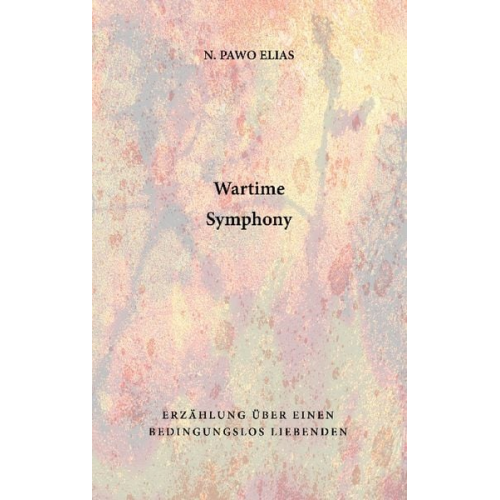 N. Pawo Elias - Wartime Symphony