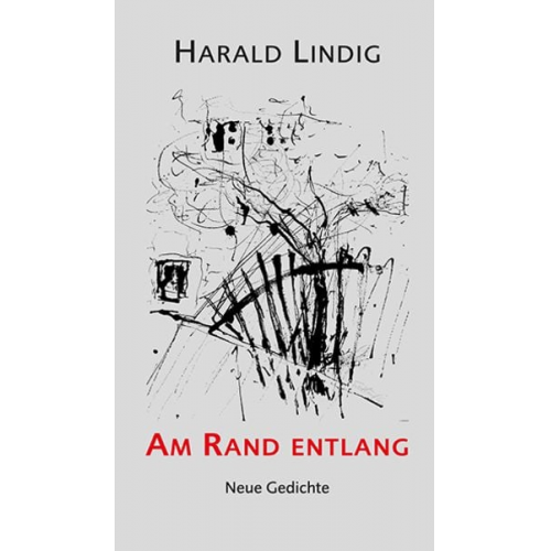 Harald Lindig - Am Rand entlang