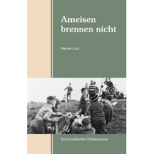 Werner Lutz - Ameisen brennen nicht