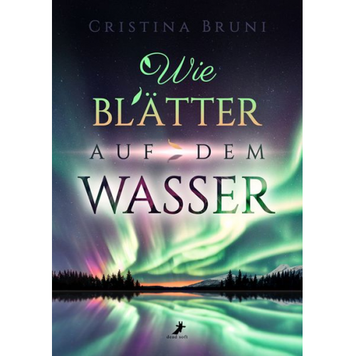 Cristina Bruni - Wie Blätter auf dem Wasser