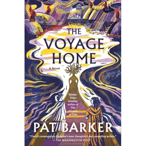 Pat Barker - The Voyage Home