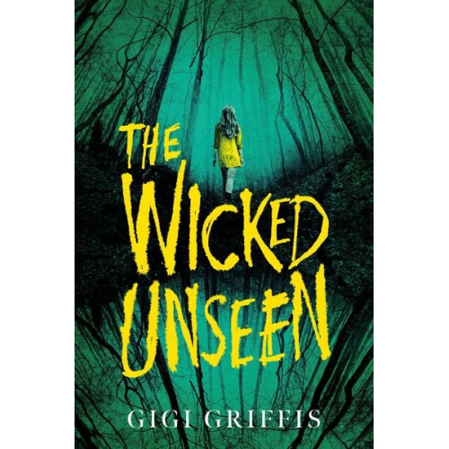 Gigi Griffis - The Wicked Unseen