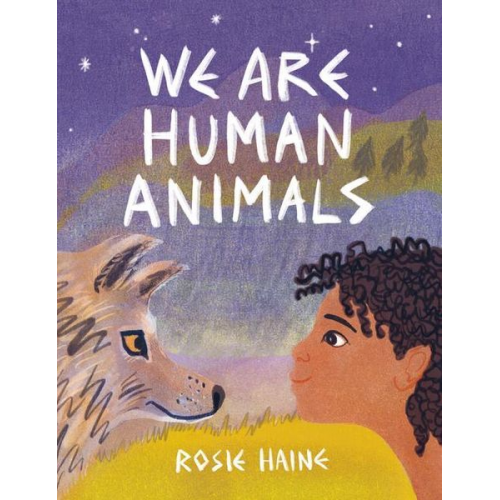 Rosie Haine - We Are Human Animals