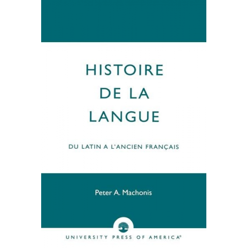 Peter A. Machonis - Histoire De La Langue