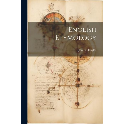 James Douglas - English Etymology