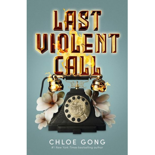 Chloe Gong - Last Violent Call