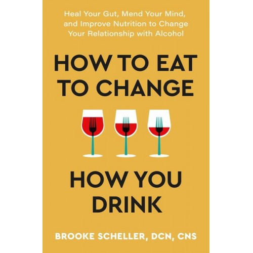 Dr Brooke Scheller - How to Eat to Change How You Drink