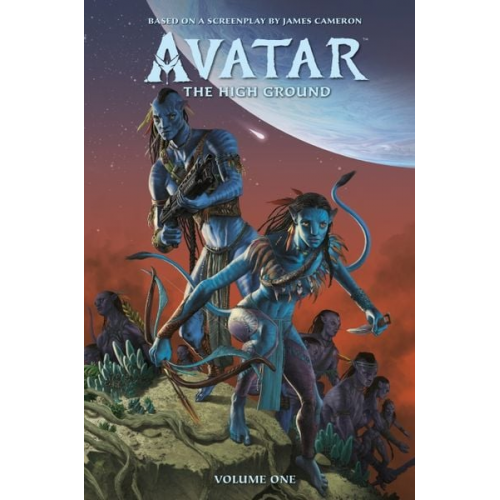 Sherri L. Smith - James Cameron's Avatar: The High Ground Volume 1 Advent To War