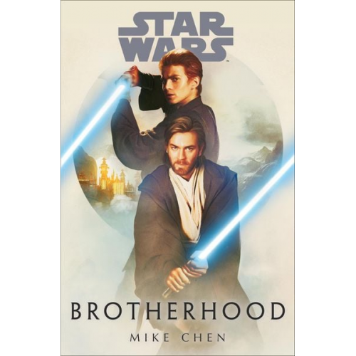 Mike Chen - Star Wars: Brotherhood