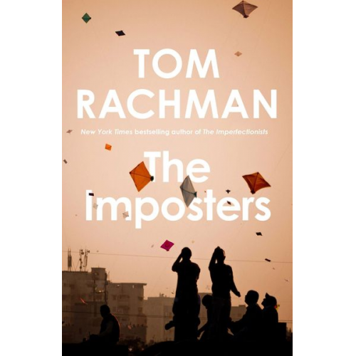 Tom Rachman - The Imposters