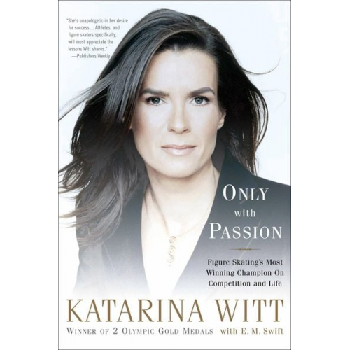 Katarina Witt - Only with Passion