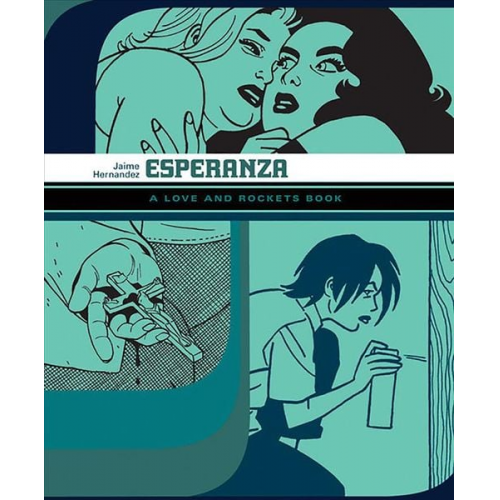 Jaime Hernandez - Esperanza: A Love and Rockets Book