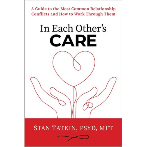 Stan Tatkin - In Each Other's Care