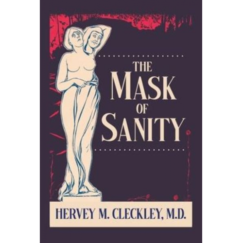 Hervey M. Cleckley - The Mask of Sanity