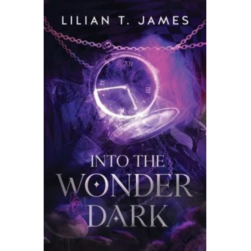 Lilian T. James - Into the Wonder Dark