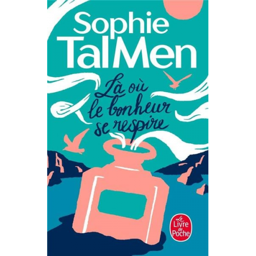 Sophie Tal Men - Là où le bonheur se respire