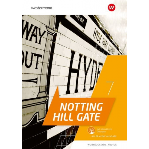 Notting Hill Gate 7. Workbook. Allgemeine Ausgabe mit Audios und interaktiven Übungen