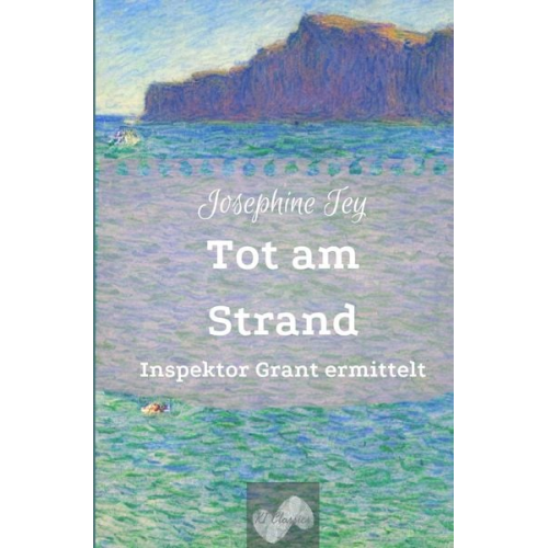 Josephine Tey - Tot am Strand