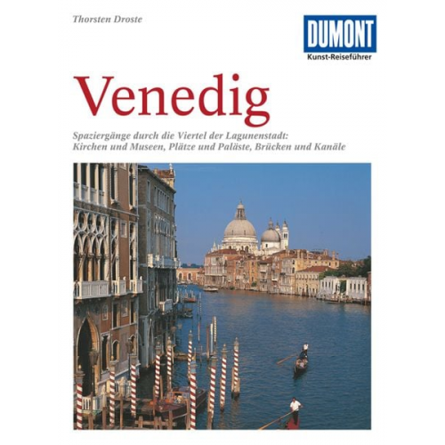 Thorsten Droste - DuMont Kunst-Reiseführer Venedig