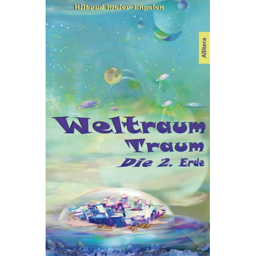 Hiltrud Meier-Engelen - Weltraum Traum