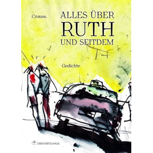 . Crauss - Alles über Ruth – und seitdem