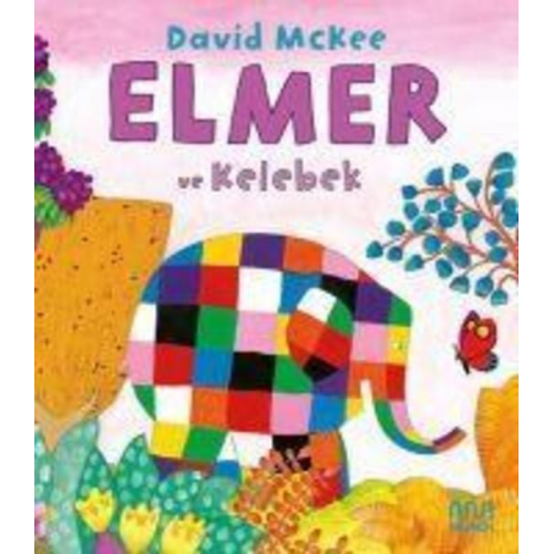 David McKee - Elmer ve Kelebek