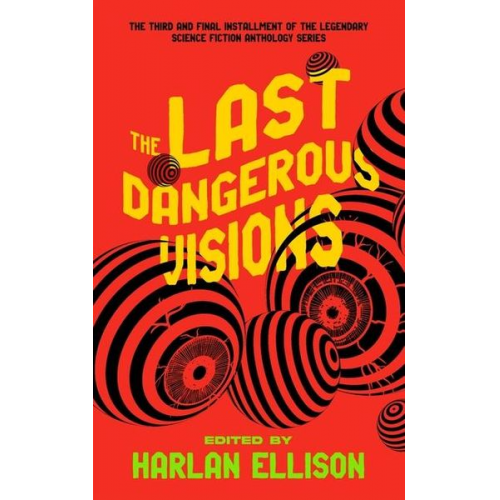 Harlan Ellison - The Last Dangerous Visions