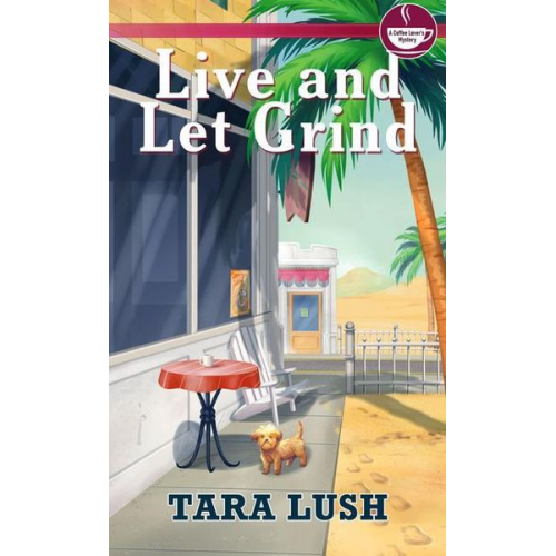 Tara Lush - Live and Let Grind