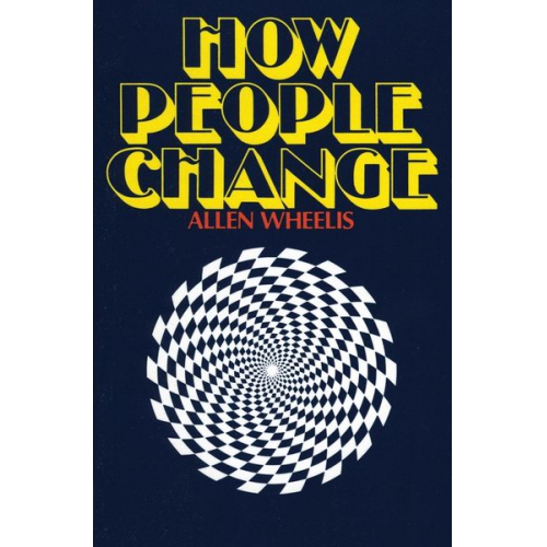 Allen Wheelis - How People Change