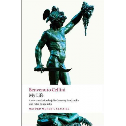 Benvenuto Cellini - My Life