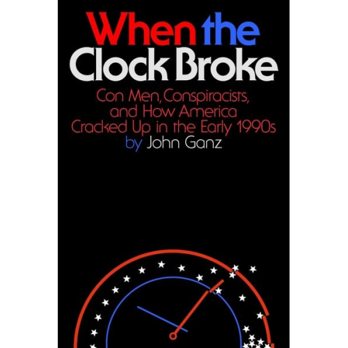 John Ganz - When the Clock Broke