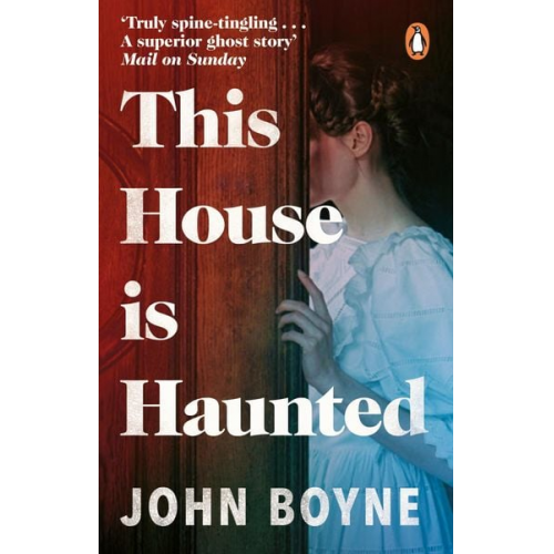 John Boyne - This House is Haunted