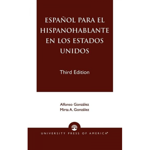 Alfonso González Mirta A. González - Espanol Para el Hispanohablante en los Estados Unidos