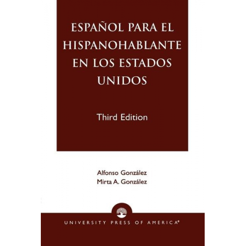 Alfonso González Mirta A. González - Espanol Para el Hispanohablante en los Estados Unidos