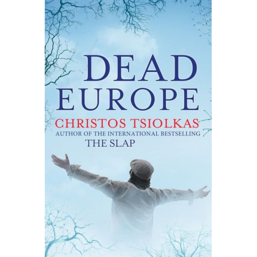 Christos Tsiolkas - Dead Europe