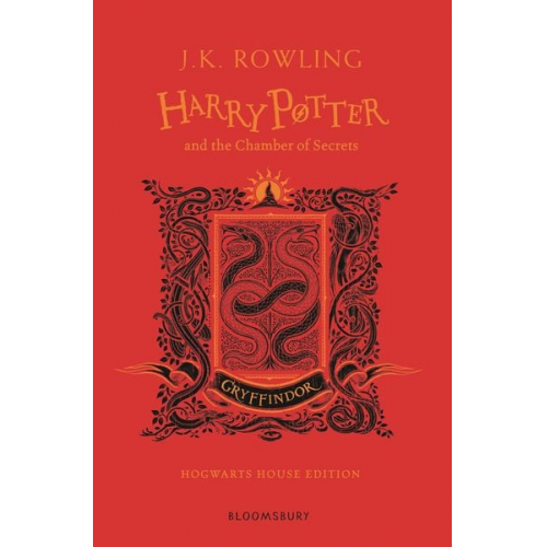 J. K. Rowling - Harry Potter Harry Potter and the Chamber of Secrets. Gryffindor Edition