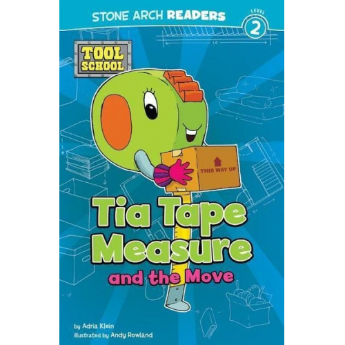 Adria Fay Klein - Tia Tape Measure and the Move