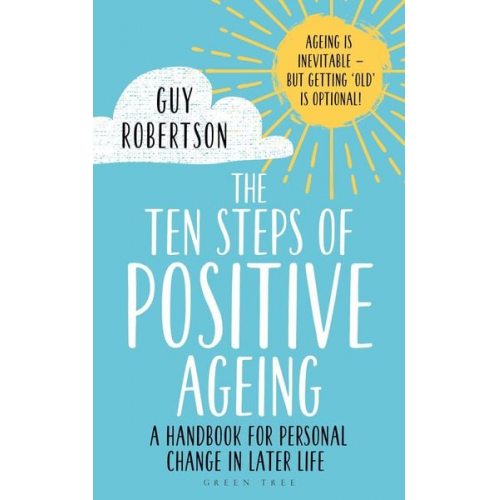 Guy Robertson - The Ten Steps of Positive Ageing