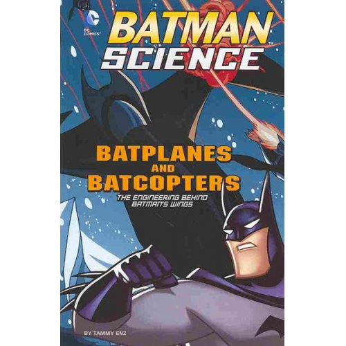 Tammy Enz - Batplanes and Batcopters