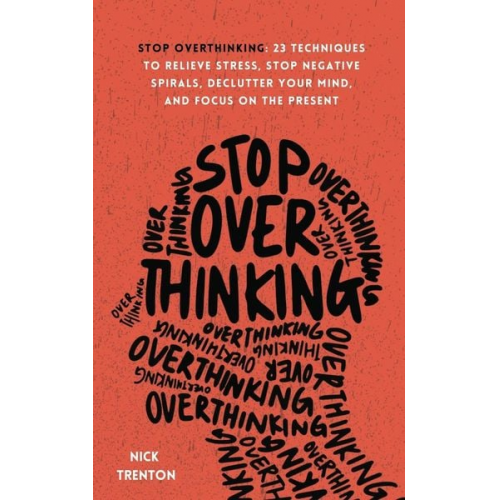 Nick Trenton - Stop Overthinking