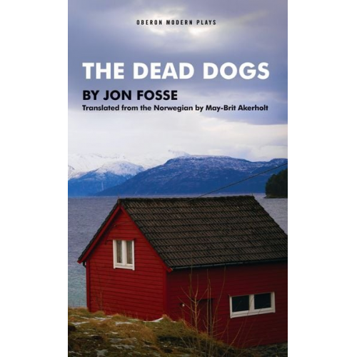 Jon Fosse - The Dead Dogs