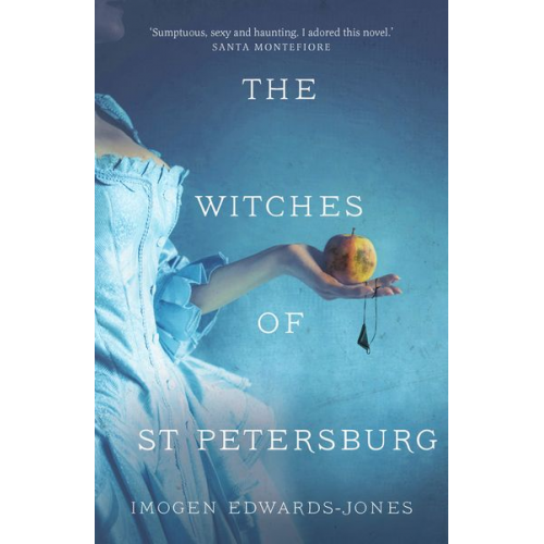 Imogen Edwards-Jones - The Witches of St. Petersburg