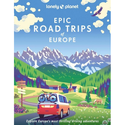 Lonely Planet - Epic Drives of Europe