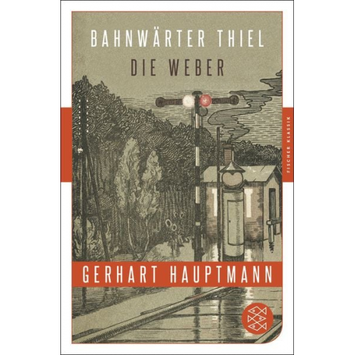 Gerhart Hauptmann - Bahnwärter Thiel / Die Weber