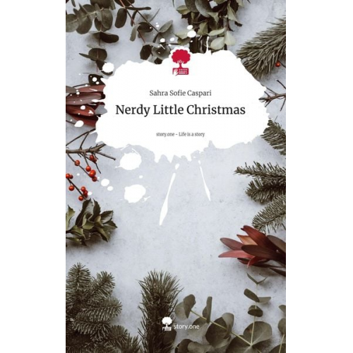 Sahra Sofie Caspari - Nerdy Little Christmas. Life is a Story - story.one
