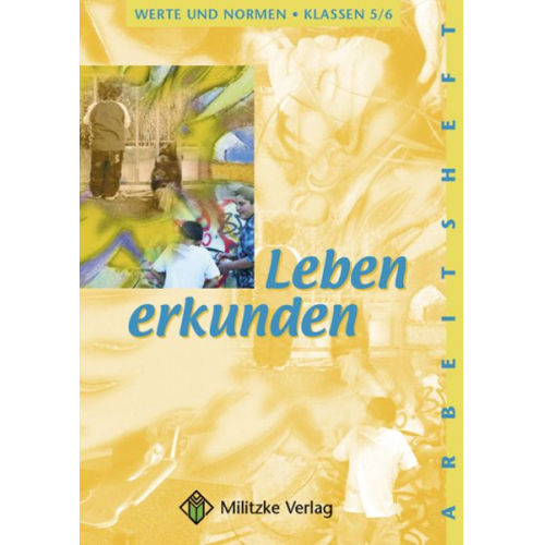 Helge Eisenschmidt - Leben erkunden 5/6 Arb. Werte u. Normen NDS