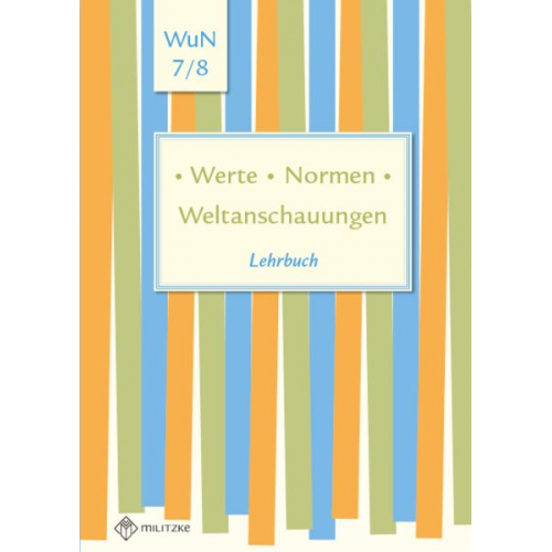 Lehrbuch Werte . Normen . Weltanschauungen. Klassen 7/8. Niedersachsen