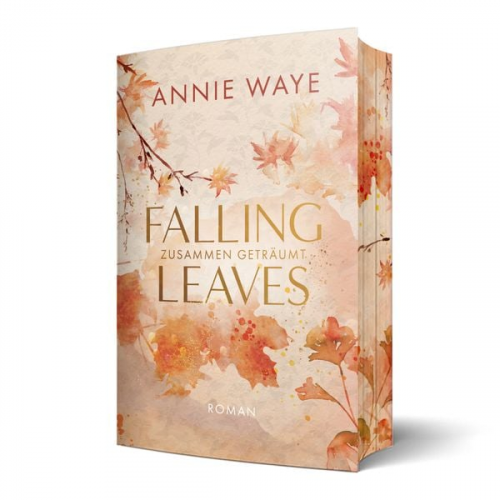 Annie C. Waye - Falling Leaves: Zusammen geträumt