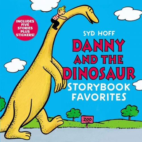 Syd Hoff - Danny and the Dinosaur Storybook Favorites